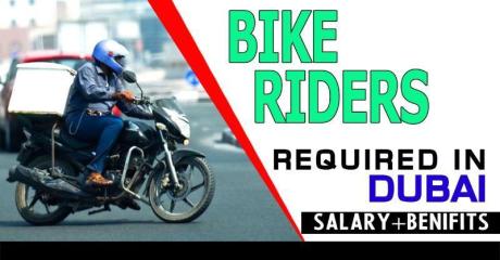 BIKE RIDERS Required in Dubai