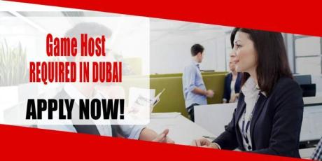 Game Host REQUIRED IN DUBAI
