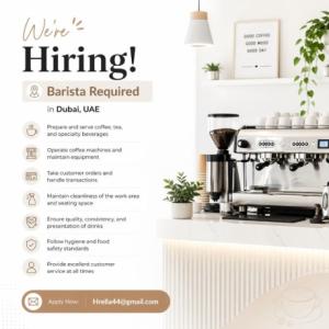 Barista Required in Dubai