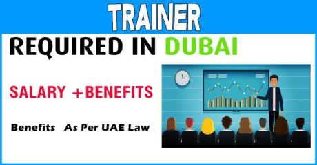 Trainer Required in Dubai