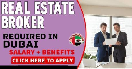 Real Estate Broker Required in Dubai