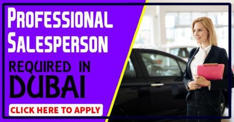 Professional Salesperson Required in Dubai
