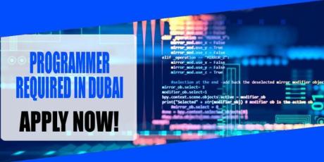 PROGRAMMER REQUIRE IN DUBAI