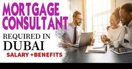 Mortgage Consultant Required in Dubai