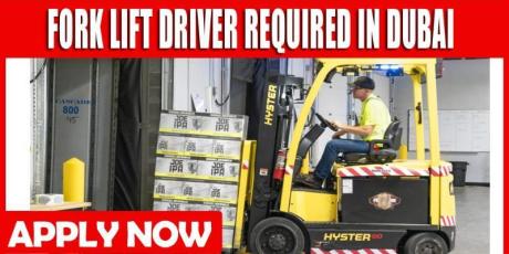 FORK LIFT DRIVER REQUIRED IN DUBAI