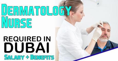 Dermatology Nurse Required in Dubai -