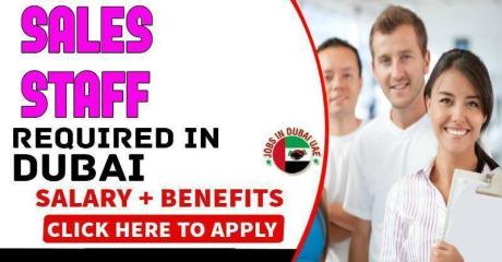 sales staff Required in Dubai