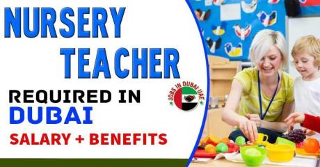 Nursery Teacher Required in Dubai