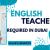 ENGLISH TEACHER Required in Dubai