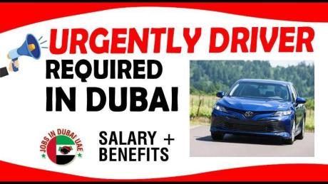 URGENTLY DRIVER REQUIRED IN DUBAI