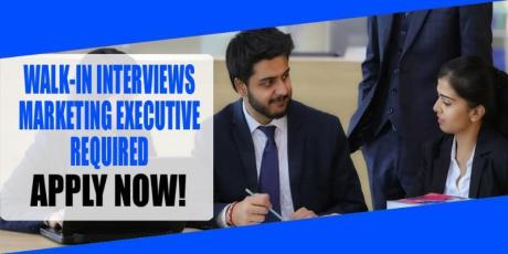 WALK-IN INTERVIEWS MARKETING EXECUTIVE REQUIRED IN DUBAI