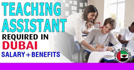 Teaching Assistant Required in Dubai -