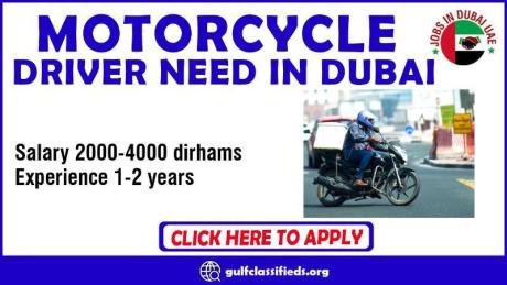 MOTORCYCLE DRIVER NEED IN DUBAI