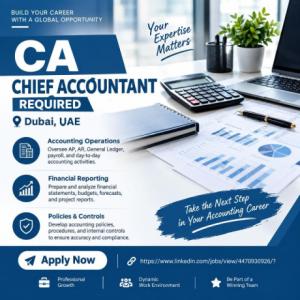 CA Chief Accountant Required in Dubai