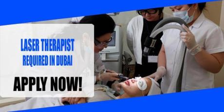 LASER THERAPIST REQUIRED IN DUBAI