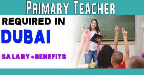 Primary Teacher Required in Dubai