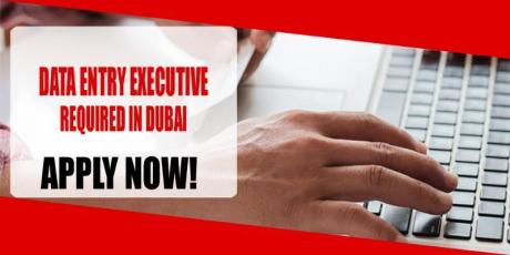 DATA ENTRY EXECUTIVE REQUIRED IN DUBAI