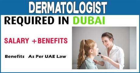 Dermatologist Required in Dubai