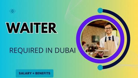 Waiter Required in Dubai