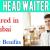 Head Waiter Required in Dubai