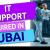 IT Support Required in Dubai