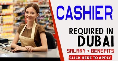 CASHIER REQUIRED IN DUBAI