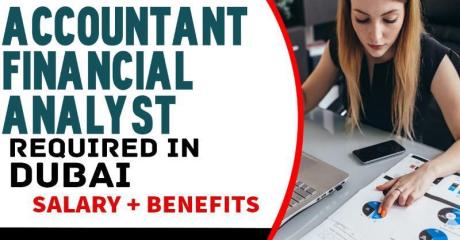 Accountant Financial Analyst Required in Dubai