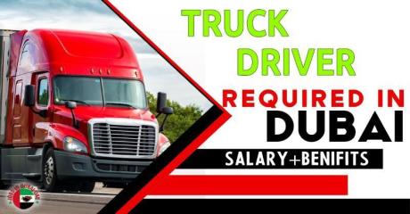 Truck Driver Required in Dubai