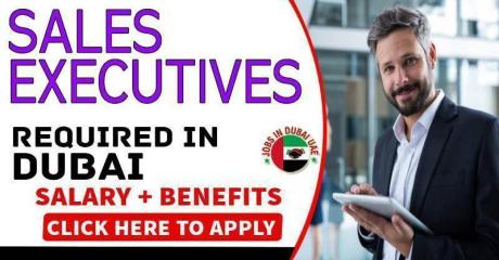 Sales Executives Required in Dubai