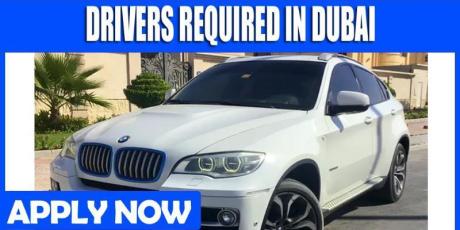 DRIVERS REQUIRED IN DUBAI