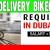 DELIVERY BIKER Required in Dubai