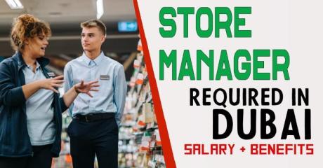 Store Manager Required in Dubai