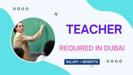 Teacher Required in Dubai