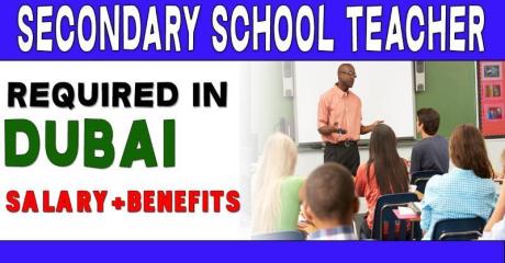 Secondary School Teacher Required in Dubai -