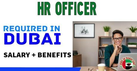 HR Officer Required in Dubai