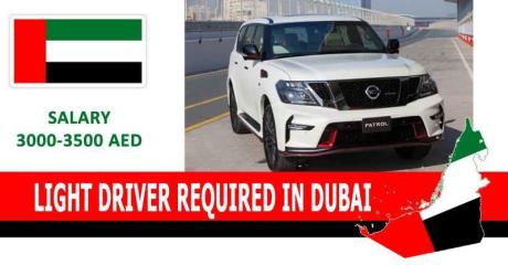 LIGHT DRIVER REQUIRED IN DUBAI