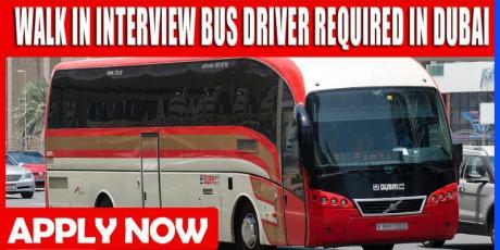 WALK IN INTERVIEW BUS DRIVER REQUIRED IN DUBAI