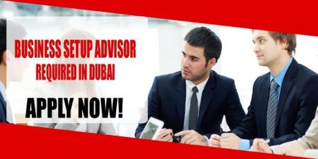 BUSINESS SETUP ADVISOR REQUIRED IN DUBAI