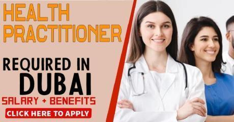 Health Practitioner Required in Dubai