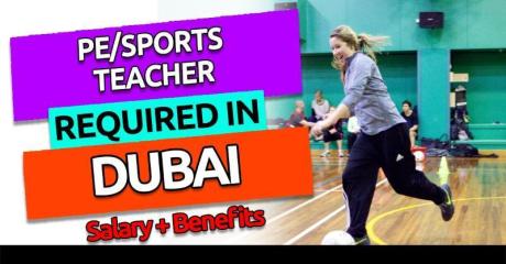 PE/Sports Teacher Required in Dubai