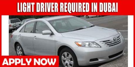 LIGHT DRIVER REQUIRED IN DUBAI