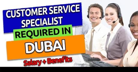 Customer Service Specialist Required in Dubai