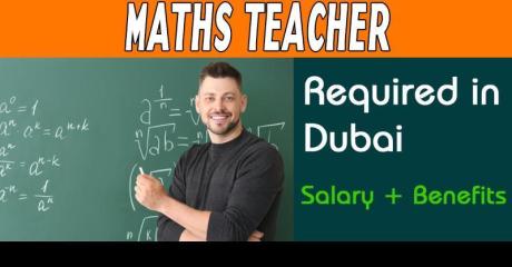 Maths teacher Required in Dubai