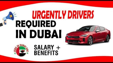 URGENTLY DRIVERS REQUIRED IN DUBAI