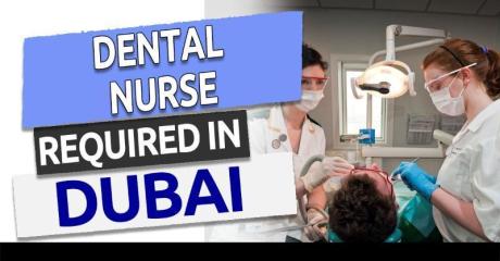 Dental Nurse Required in Dubai