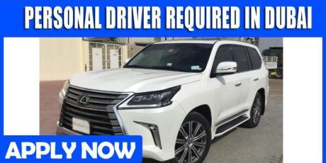 PERSONAL DRIVER REQUIRED IN DUBAI