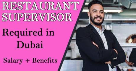 Restaurant Supervisor Required in Dubai