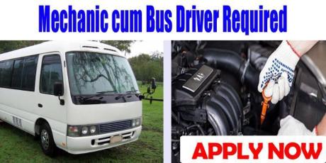Mechanic cum Bus Driver Required