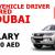 LIGHT VEHICLE DRIVER REQUIRED IN DUBAI