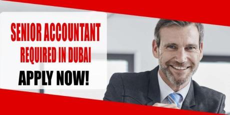 SENIOR ACCOUNTANT REQUIRED IN DUBAI